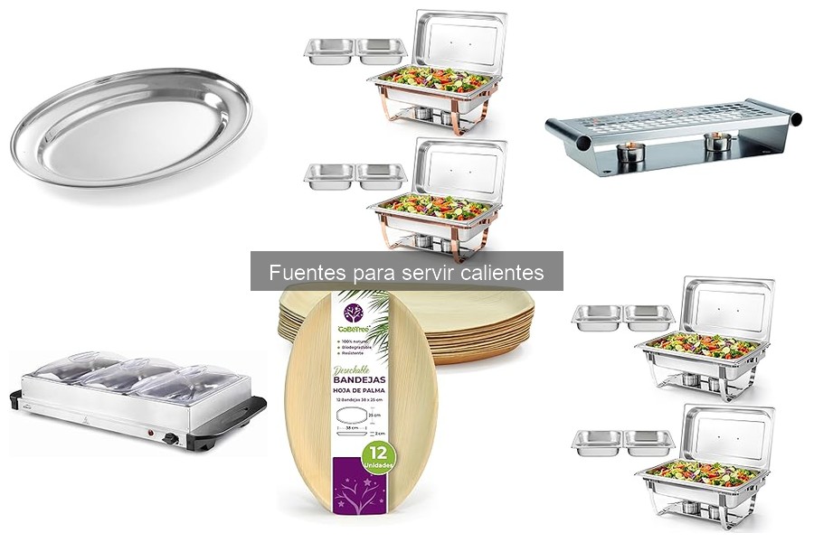 Cómo Usar Fuentes para Servir Calientes Eficazmente