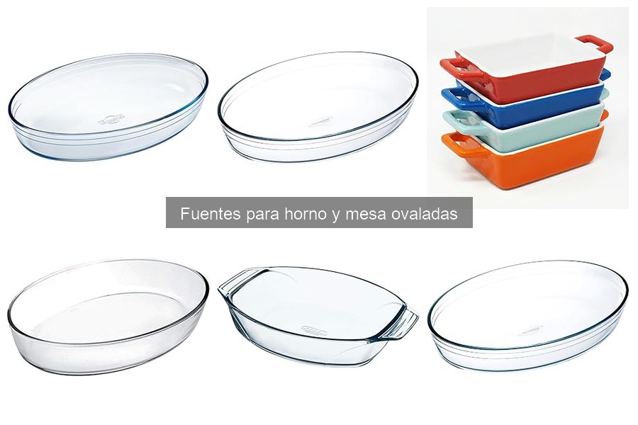 Mejores marcas de fuentes para horno y mesa ovaladas